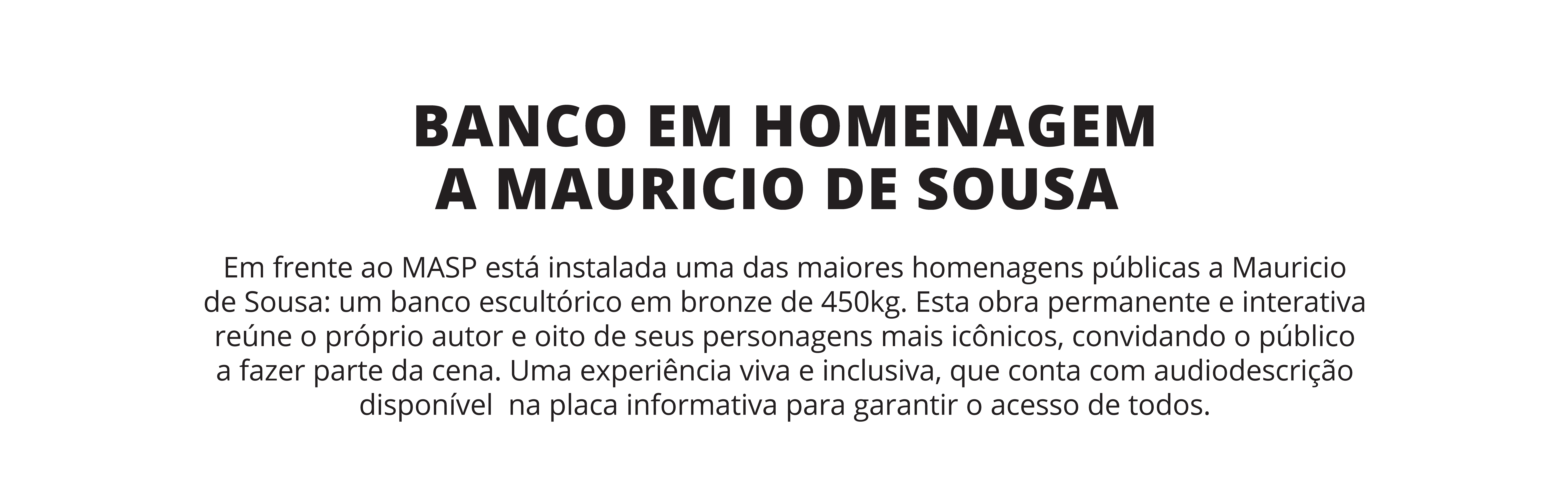 Banco em homenagem a Mauricio de Sousa